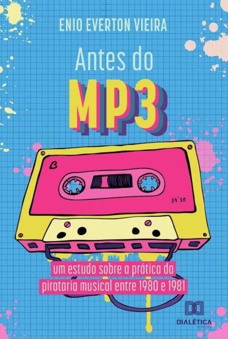 Antes do MP3:um estudo sobre a prática da pirataria musical entre 1980 e 1981