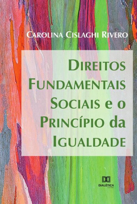Direitos Fundamentais Sociais e o Princípio da Igualdade