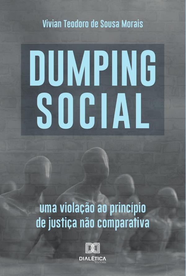 Dumping Social:uma violação ao princípio de justiça não comparativa