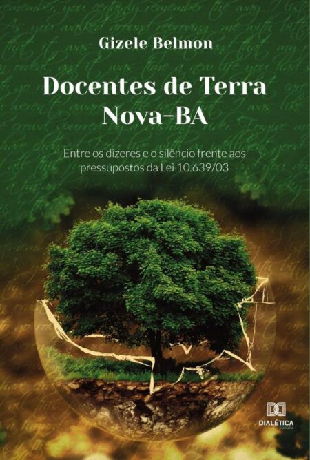Docentes de Terra Nova-BA:entre os dizeres e o silêncio frente aos pressupostos da Lei 10.639/03