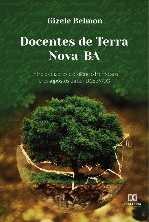 Docentes de Terra Nova-BA:entre os dizeres e o silêncio frente aos pressupostos da Lei 10.639/03