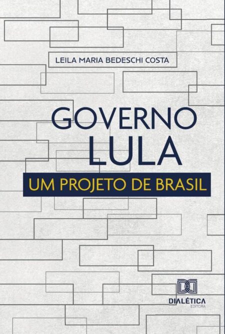 Governo Lula:um projeto de Brasil