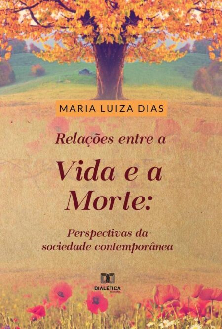 Relações entre a vida e a morte:perspectivas da sociedade contemporânea
