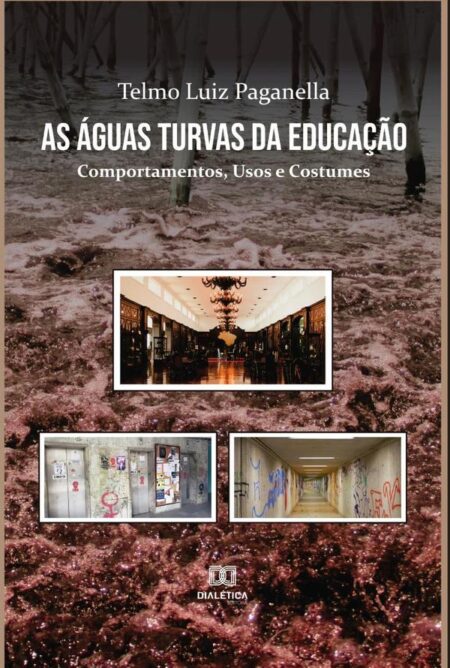 As Águas Turvas da Educação:comportamentos, usos e costumes