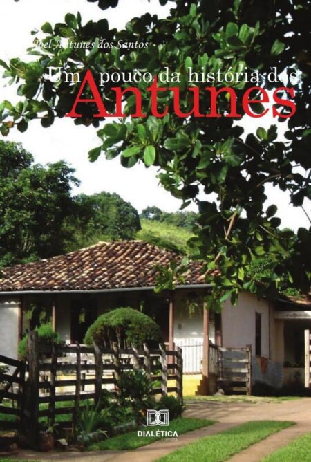 Um pouco da história dos Antunes