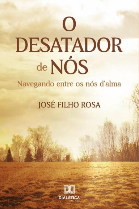O Desatador de Nós:navegando entre os nós d`alma