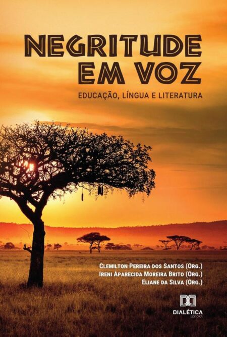 Negritude em voz:educação, língua e literatura