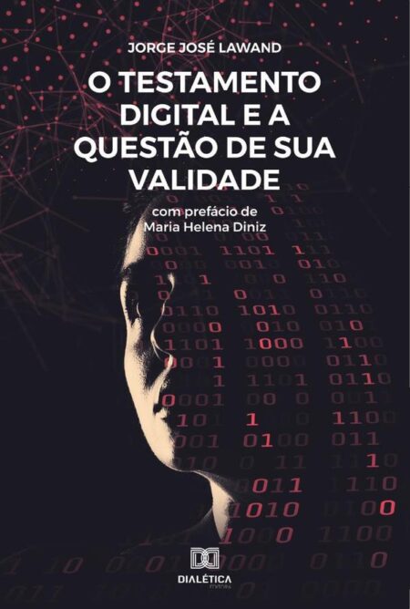 O testamento digital e a questão de sua validade
