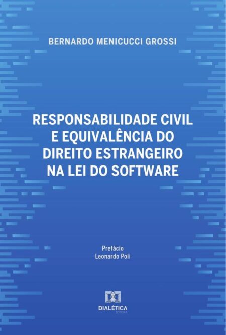 Responsabilidade civil e equivalência do direito estrangeiro na lei do software
