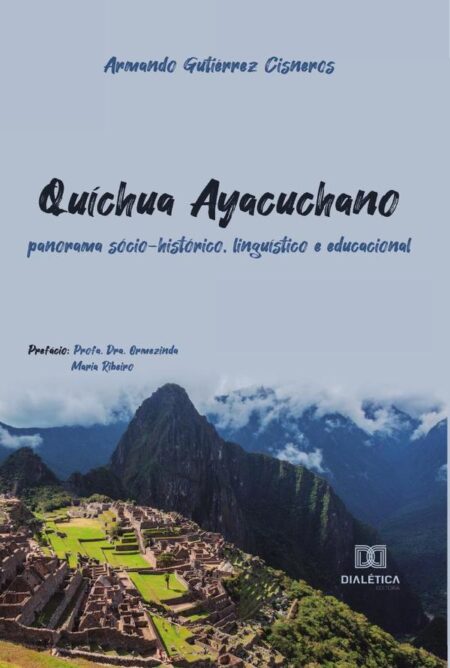 Quíchua Ayacuchano:panorama sócio-histórico, linguístico e educacional