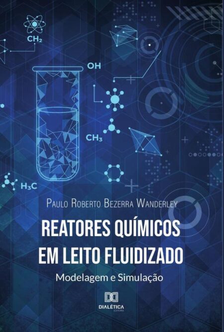 Reatores Químicos em Leito Fluidizado:modelagem e simulação