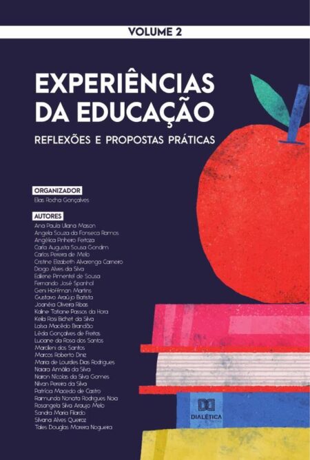 Experiências da Educação - reflexões e propostas práticas:Volume 2