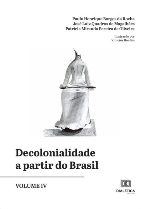 Decolonialidade a partir do Brasil - Volume 4
