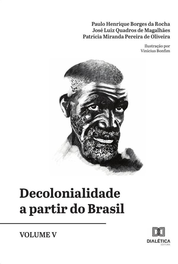 Decolonialidade a partir do Brasil - Volume 5