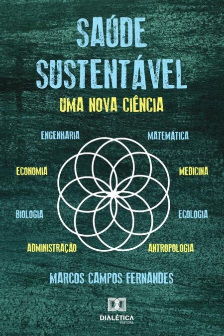 Saúde Sustentável:Uma nova ciência