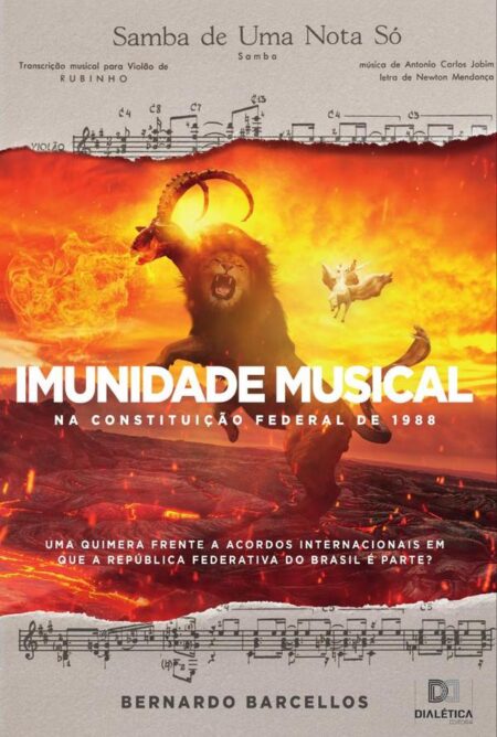 Imunidade Musical na Constituição Federal de 1988:uma quimera frente a acordos internacionais em que a República Federativa do Brasil é parte?