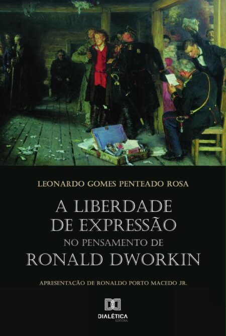 A liberdade de expressão no pensamento de Ronald Dworkin