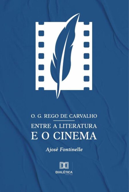 O. G. Rego de Carvalho entre a literatura e o cinema