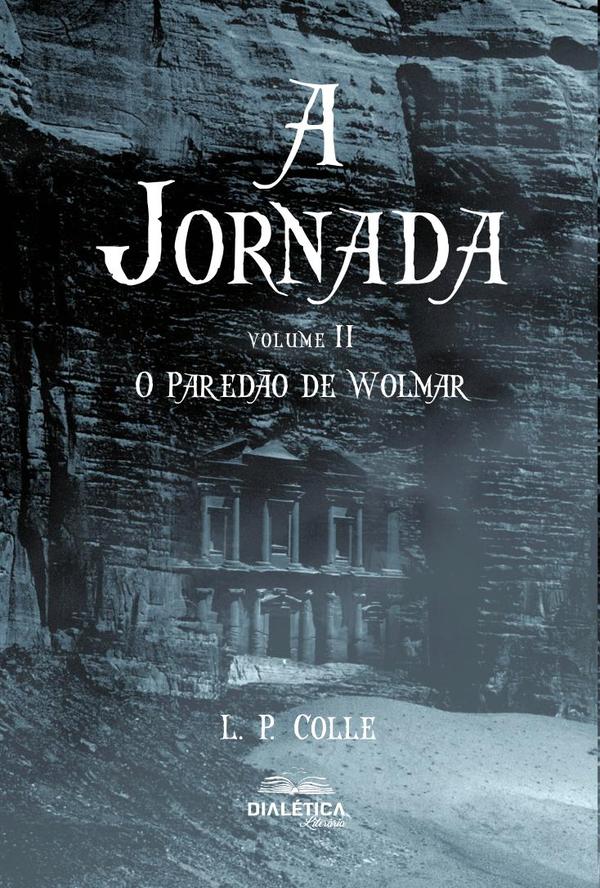A Jornada:o Paredão de Wolmar - Volume 2