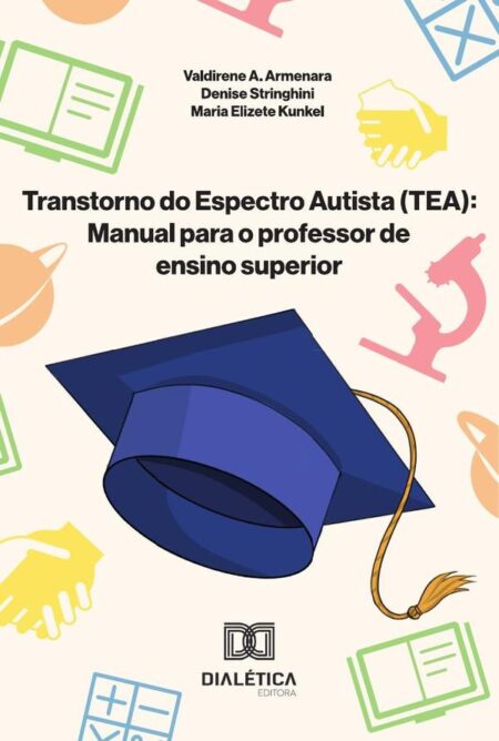 Transtorno do Espectro Autista (TEA) – Manual para o professor de ensino superior