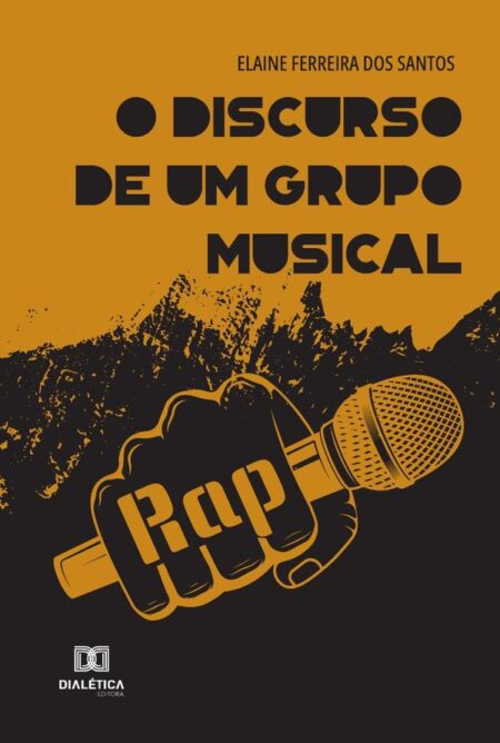 O discurso de um grupo musical:rap