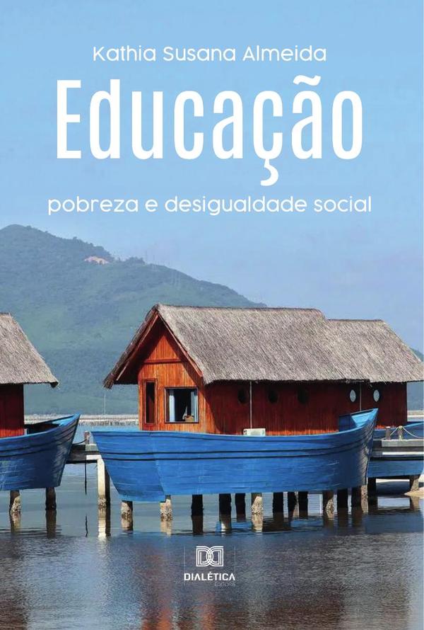 Educação:pobreza e desigualdade social