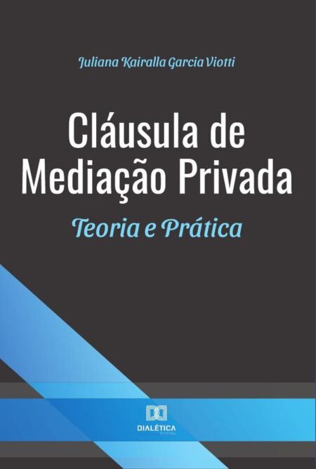Cláusula de Mediação Privada:teoria e prática