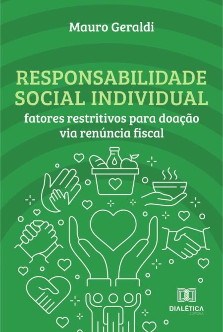 Responsabilidade social individual:fatores restritivos para doação via renúncia fiscal