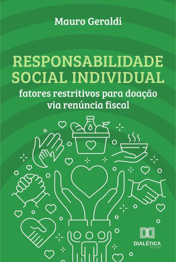 Responsabilidade social individual:fatores restritivos para doação via renúncia fiscal