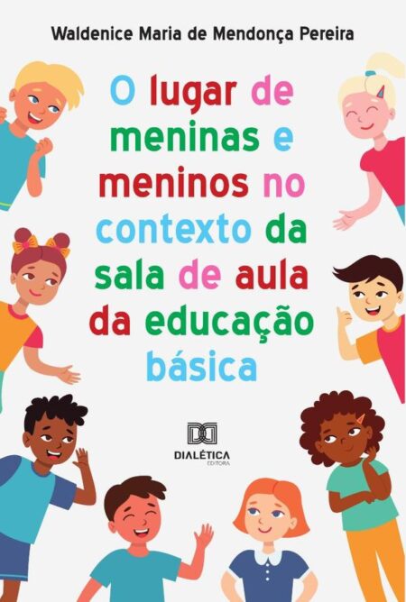 O lugar de meninas e meninos no contexto da sala de aula da educação básica