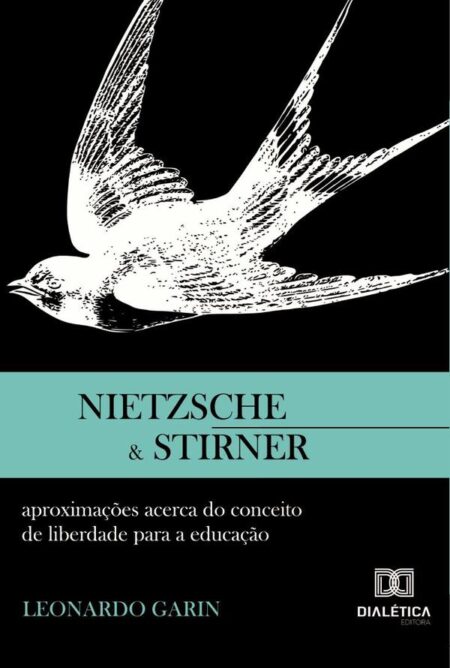 Nietzsche e Stirner:aproximações acerca do conceito de liberdade para a educação