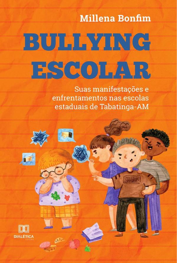 Bullying escolar:suas manifestações e enfrentamentos nas escolas estaduais de Tabatinga-AM