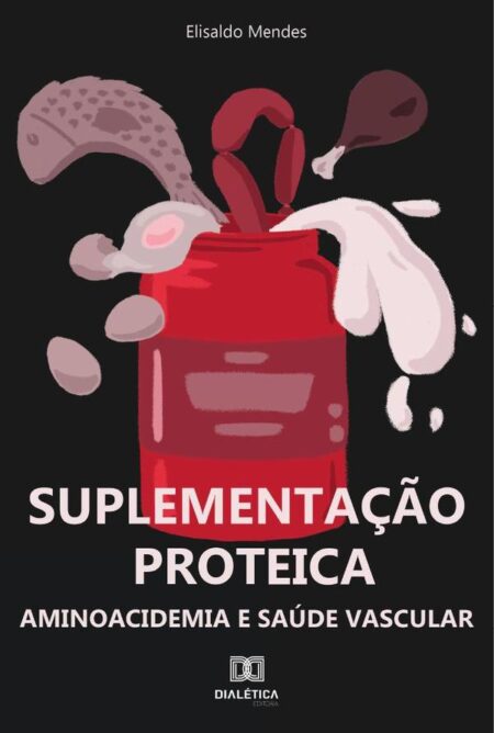 Suplementação proteica:aminoacidemia e saúde vascular