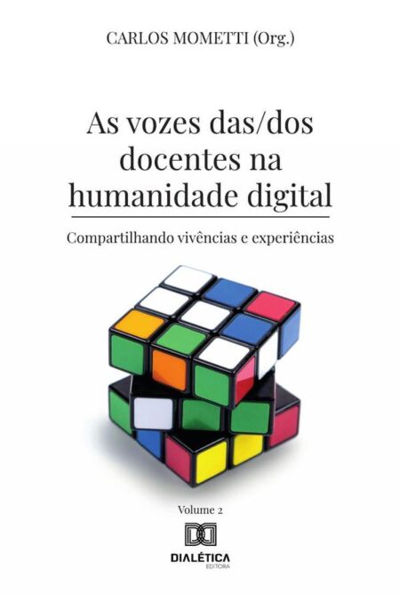 As vozes das/dos docentes na humanidade digital:compartilhando vivências e experiências