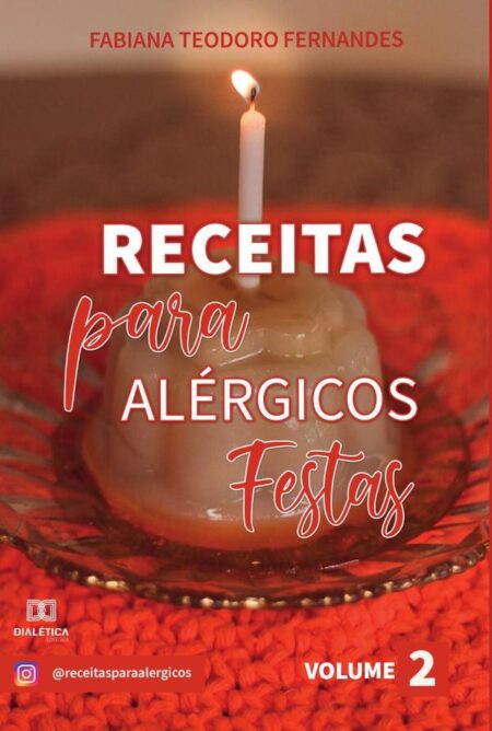Receitas para Alérgicos:festas - Volume 2