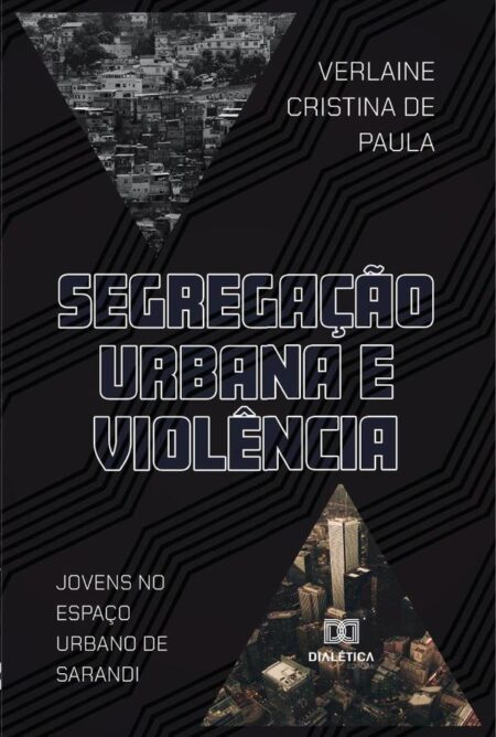 Segregação Urbana e Violência:jovens no espaço urbano de Sarandi