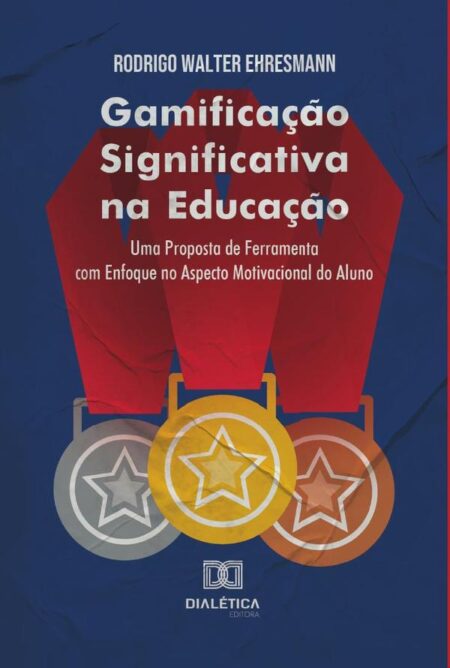Gamificação Significativa na Educação:uma proposta de ferramenta com enfoque no aspecto motivacional do aluno