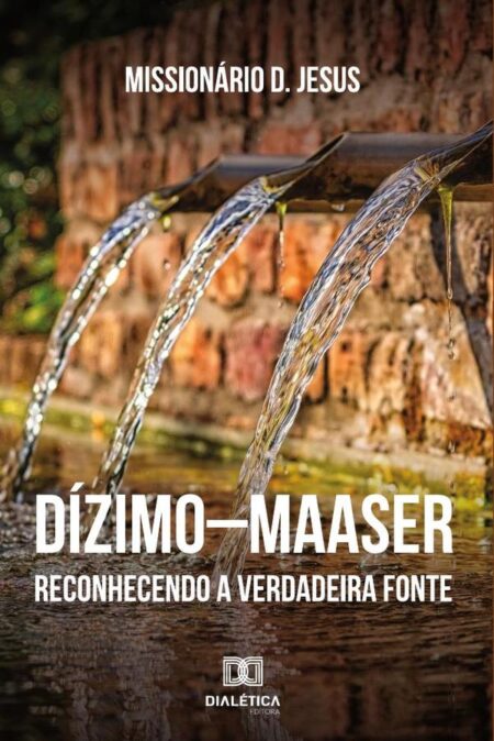 Dízimo-Maaser::reconhecendo a verdadeira fonte