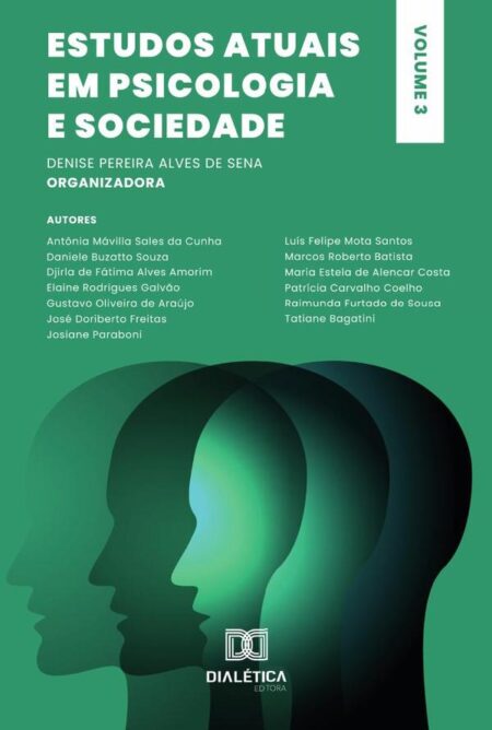 Estudos atuais em Psicologia e Sociedade:Volume 3