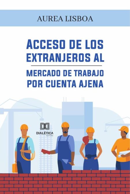 Acceso de los extranjeros al mercado de trabajo por cuenta ajena