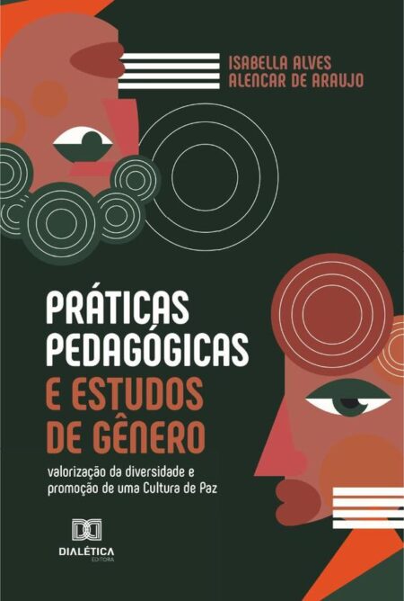 Práticas Pedagógicas e Estudos de Gênero:valorização da diversidade e promoção de uma Cultura de Paz