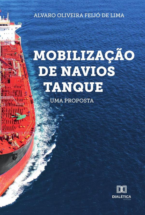 Mobilização de Navios Tanque:uma proposta