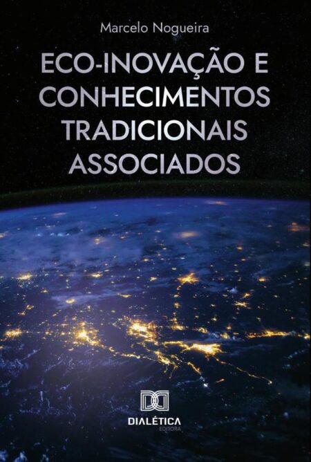 Eco-inovação e Conhecimentos Tradicionais Associados