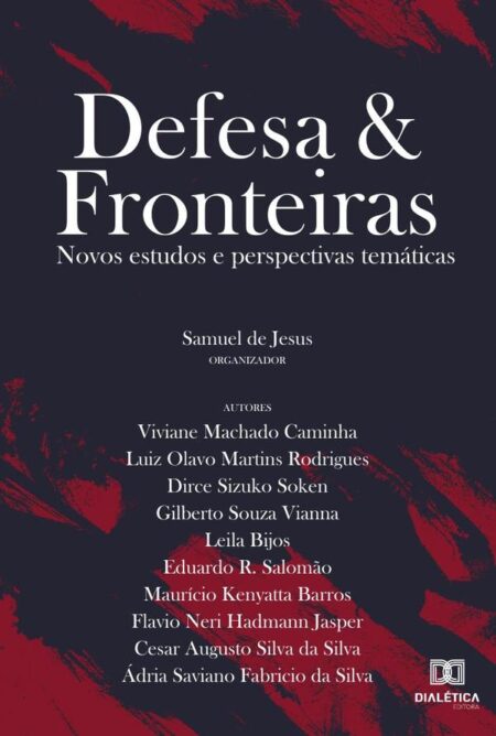 Defesa e Fronteiras:novos estudos e perspectivas temáticas
