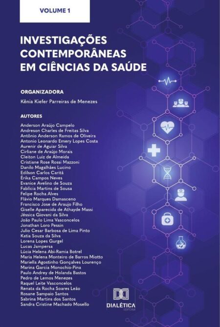 Investigações contemporâneas em Ciências da Saúde:Volume 1