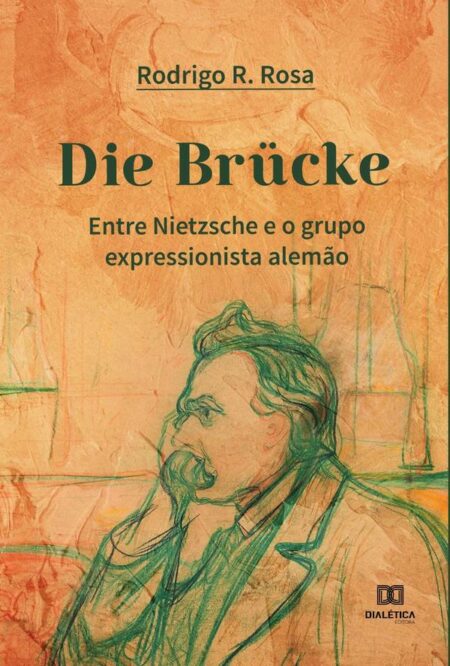 Die Brücke: Entre Nietzsche e o grupo expressionista alemão