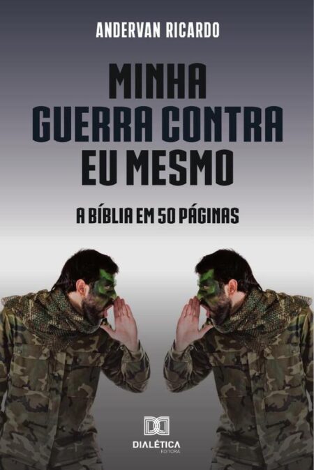 Minha guerra contra eu mesmo:a bíblia em 50 páginas