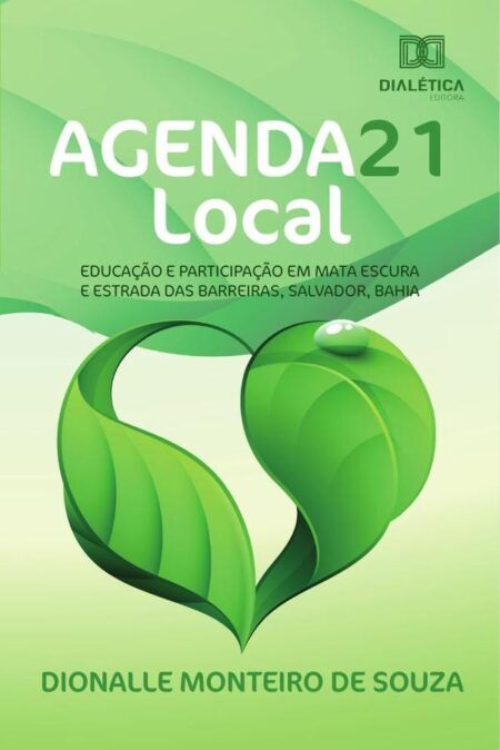 Agenda 21 Local:Educação e Participação em Mata Escura e Estrada das Barreiras, Salvador, Bahia