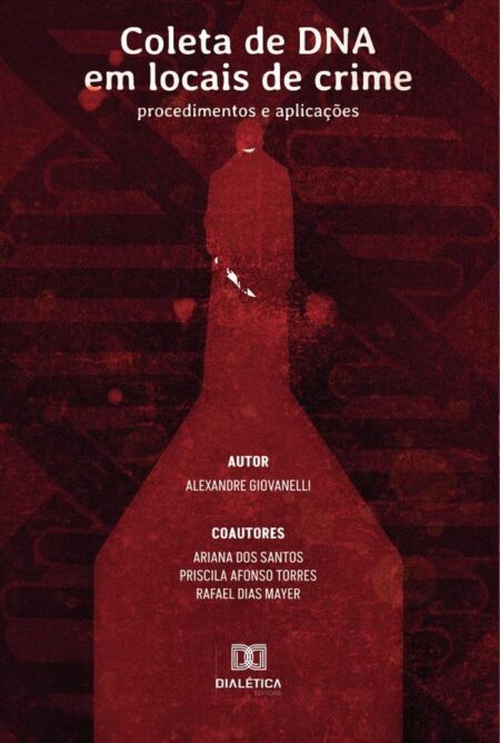 Coleta de DNA em locais de crime:procedimentos e aplicações
