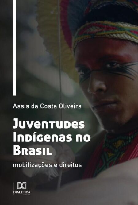 Juventudes Indígenas no Brasil:mobilizações e direitos